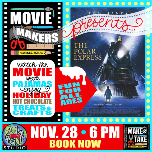 MOVIE MAKERS - November 28 - The POLAR EXPRESS